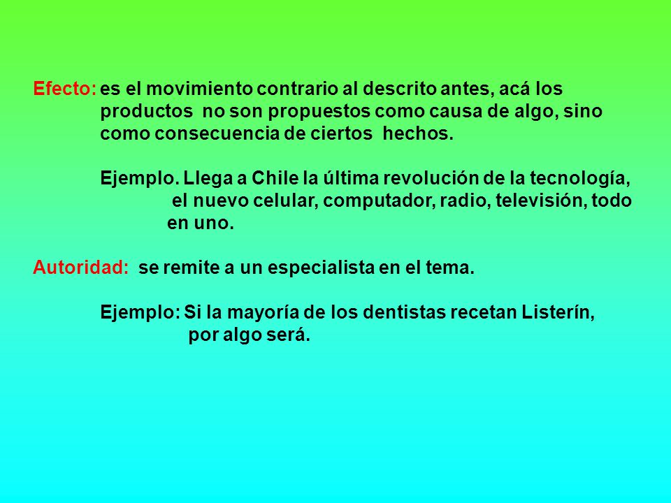 Efecto:. es el movimiento contrario al descrito antes, acá los
