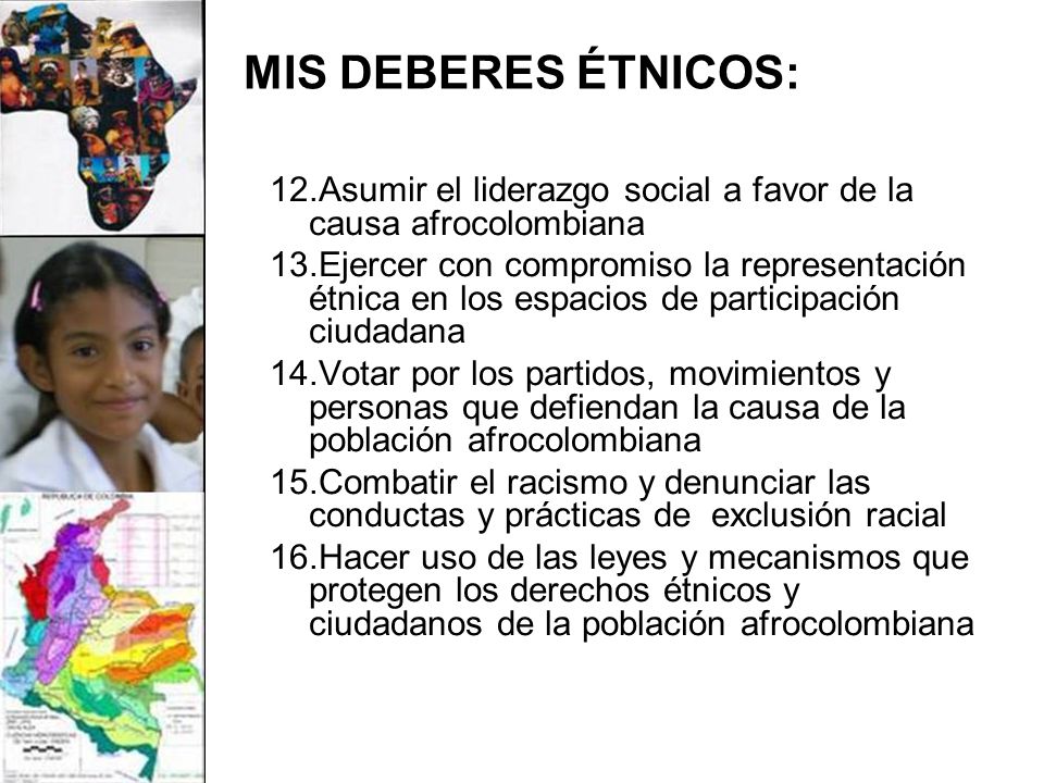 MIS DEBERES ÉTNICOS: Asumir el liderazgo social a favor de la causa afrocolombiana.