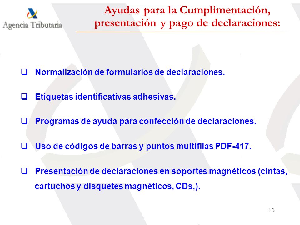 Ayudas para la Cumplimentación, presentación y pago de declaraciones: