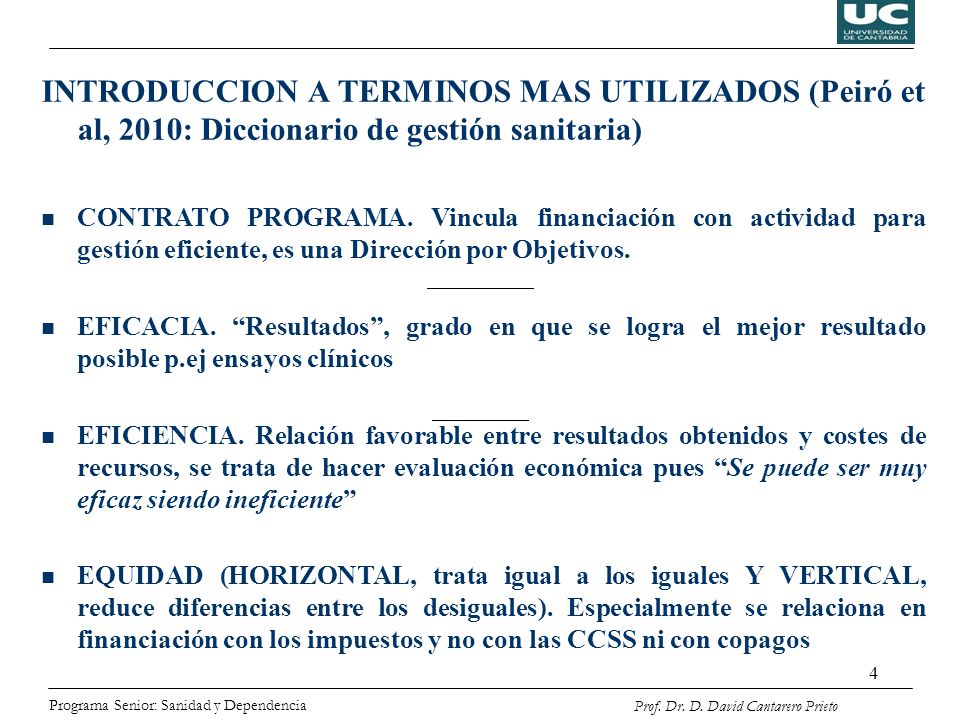 INTRODUCCION A TERMINOS MAS UTILIZADOS (Peiró et al, 2010: Diccionario de gestión sanitaria)