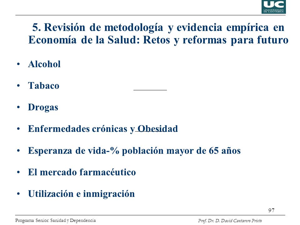 5. Revisión de metodología y evidencia empírica en Economía de la Salud: Retos y reformas para futuro