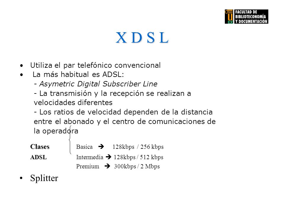 X D S L Clases Basica  128kbps / 256 kbps Splitter