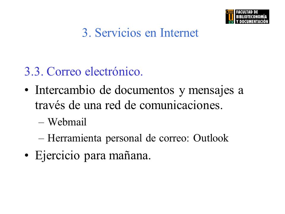 3. Servicios en Internet 3.3. Correo electrónico.