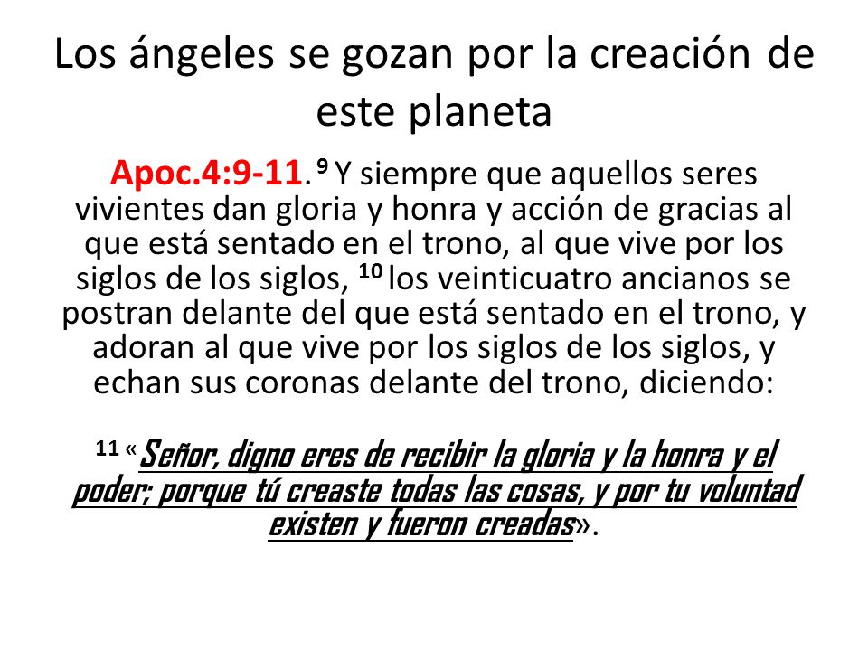Los ángeles se gozan por la creación de este planeta