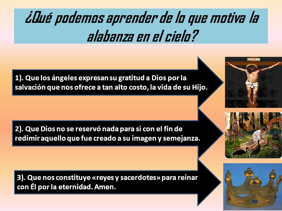 ¿Qué podemos aprender de lo que motiva la alabanza en el cielo