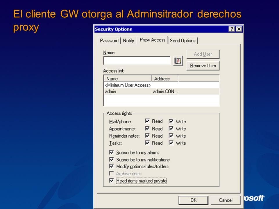 El cliente GW otorga al Adminsitrador derechos proxy