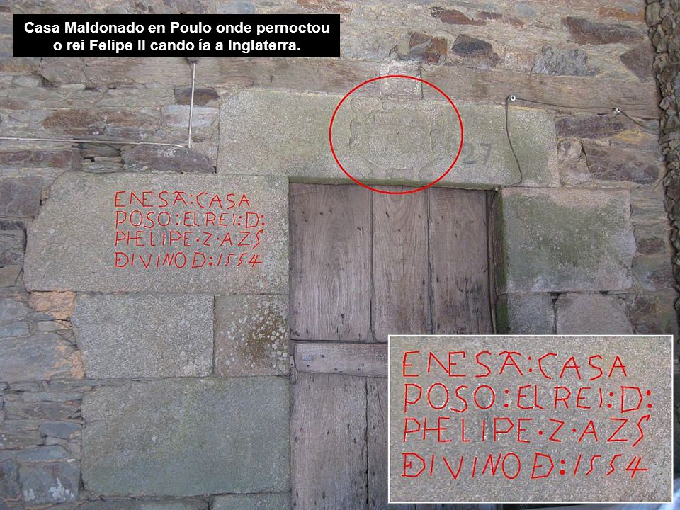 Casa Maldonado en Poulo onde pernoctou o rei Felipe II cando ía a Inglaterra.