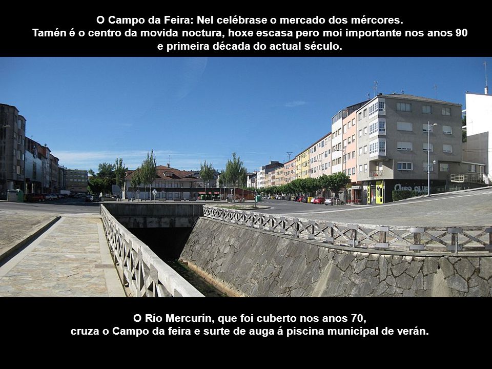 O Campo da Feira: Nel celébrase o mercado dos mércores.