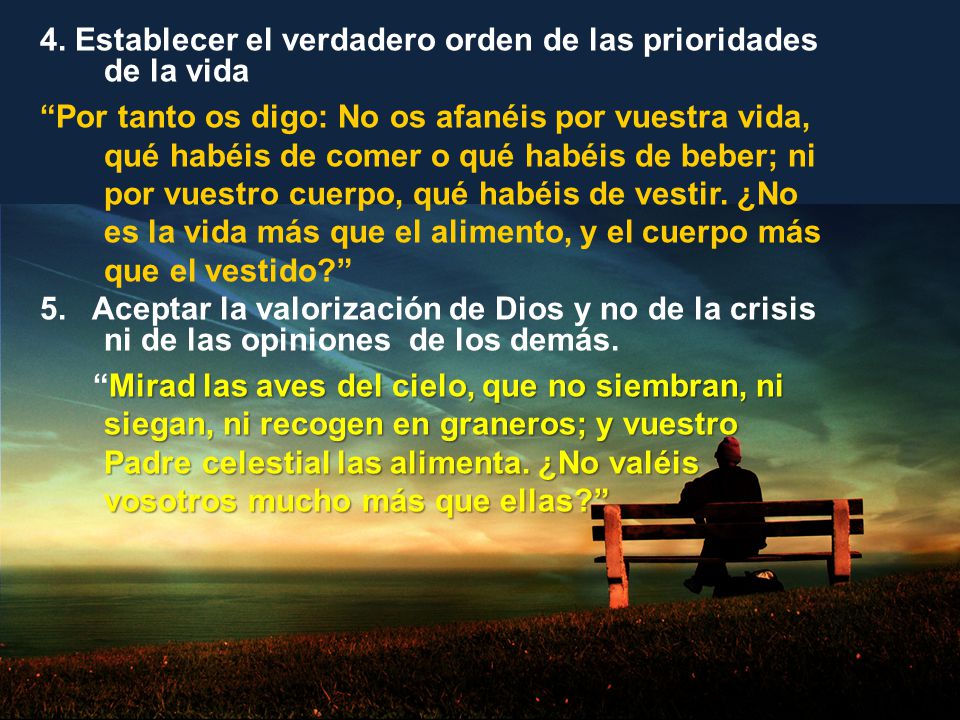 4. Establecer el verdadero orden de las prioridades de la vida