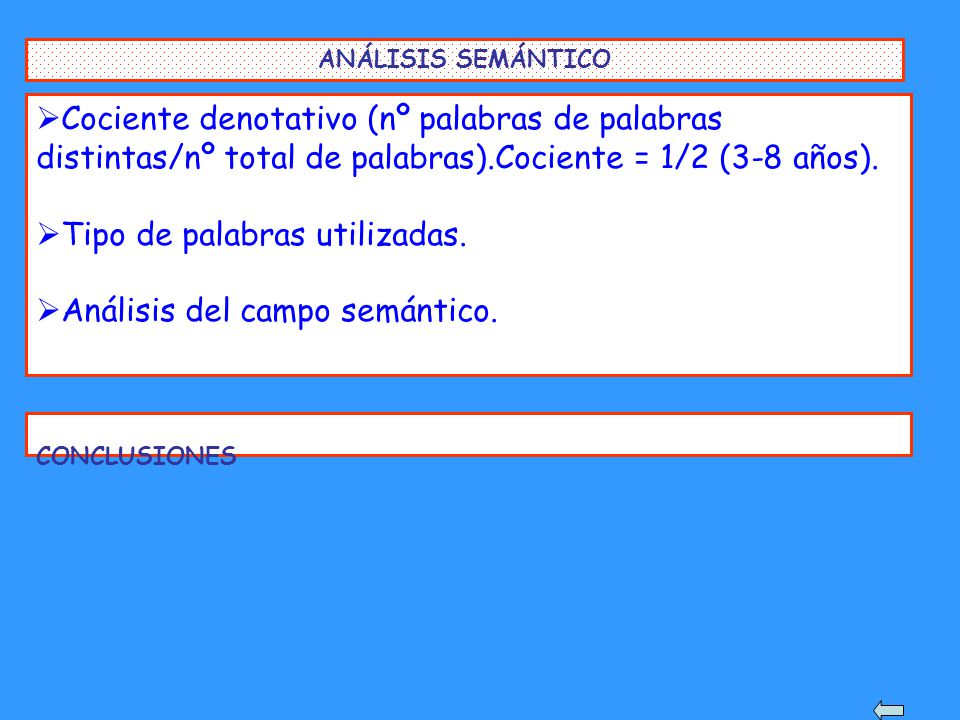 Tipo de palabras utilizadas. Análisis del campo semántico.