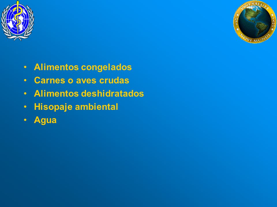 Alimentos congelados Carnes o aves crudas Alimentos deshidratados Hisopaje ambiental Agua