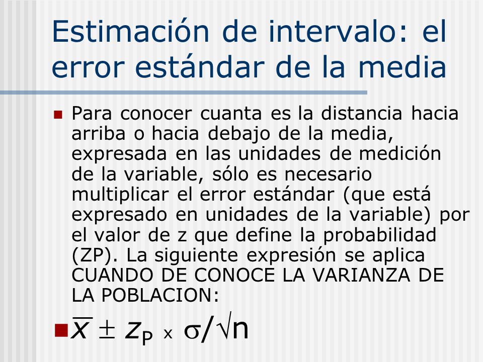Estimación de intervalo: el error estándar de la media