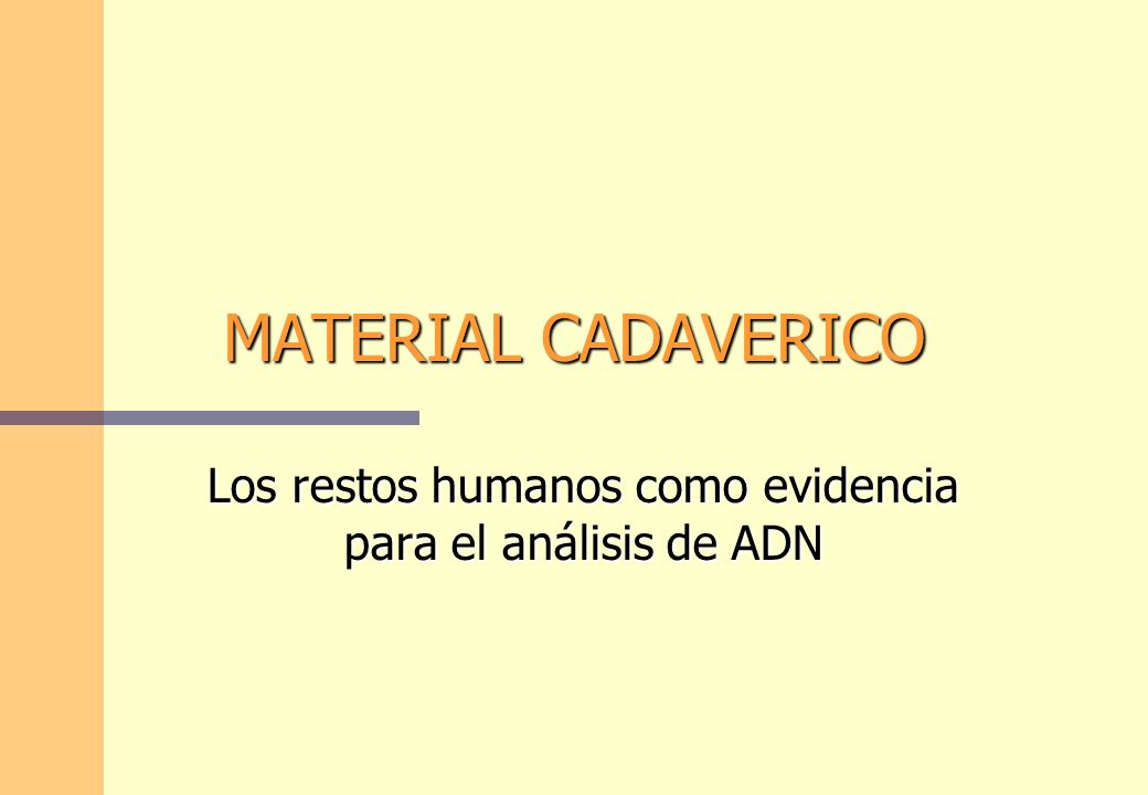 Los restos humanos como evidencia para el análisis de ADN