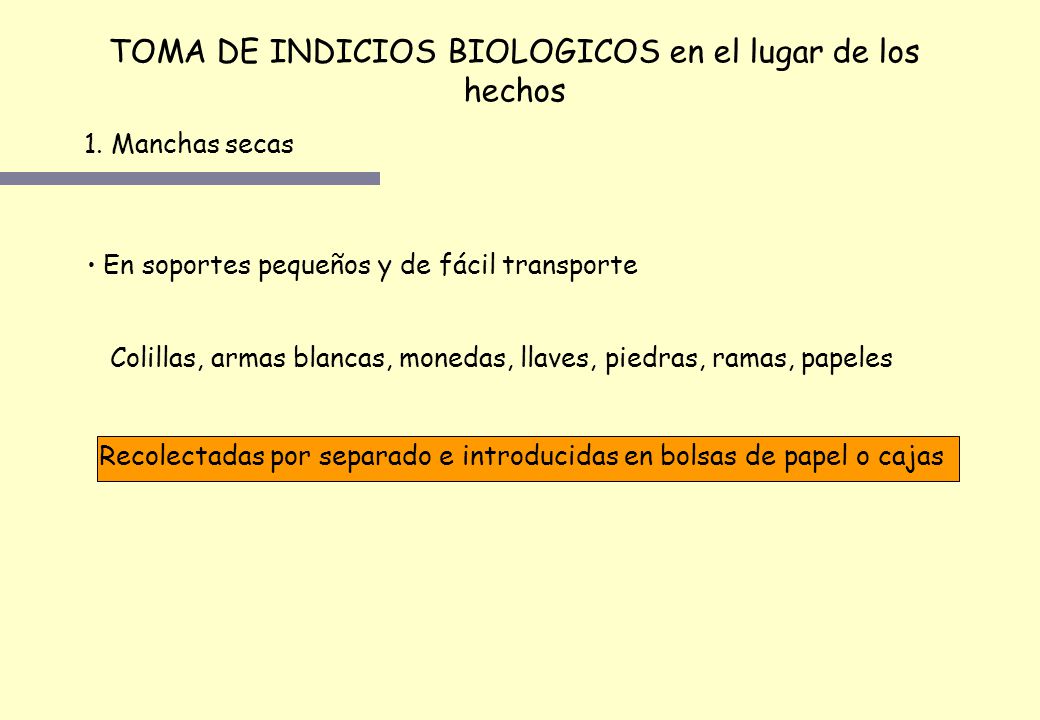 TOMA DE INDICIOS BIOLOGICOS en el lugar de los hechos