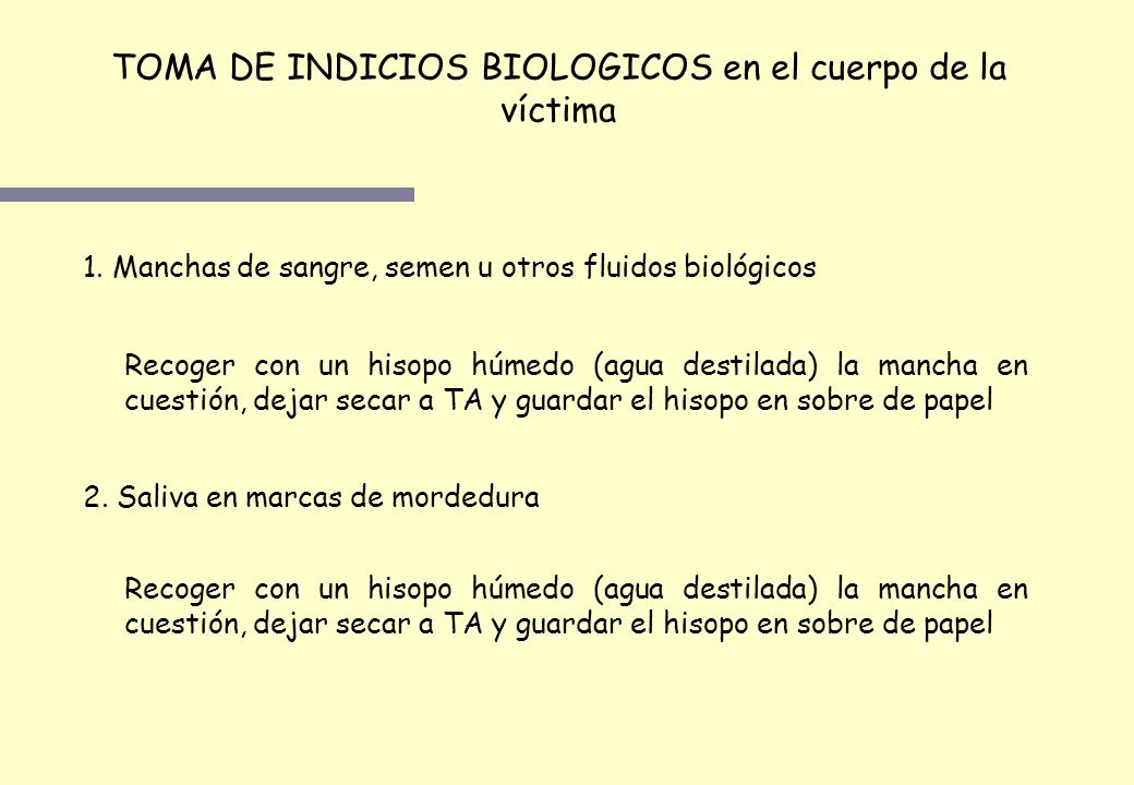 TOMA DE INDICIOS BIOLOGICOS en el cuerpo de la víctima
