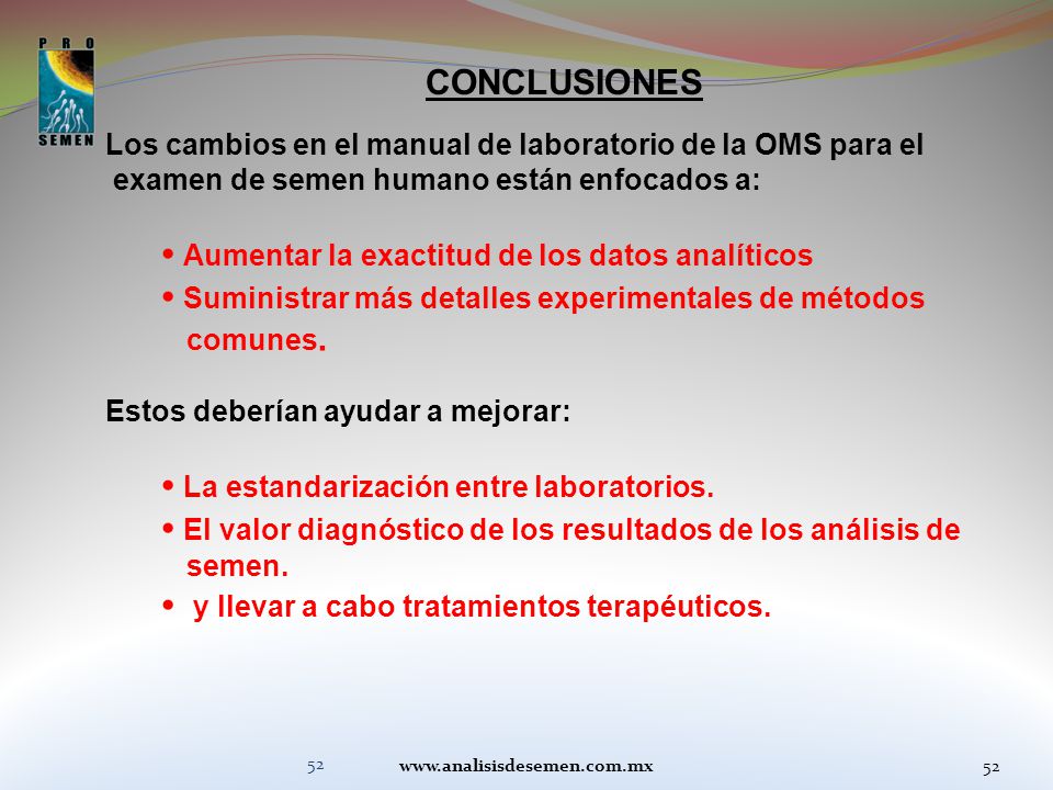 CONCLUSIONES Los cambios en el manual de laboratorio de la OMS para el