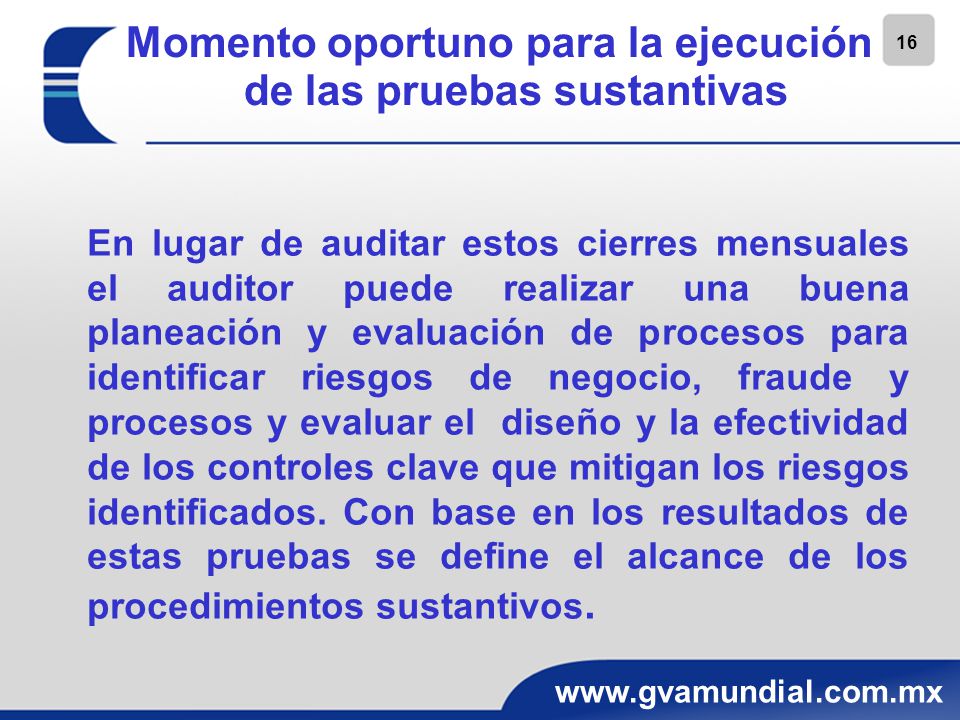 Momento oportuno para la ejecución de las pruebas sustantivas