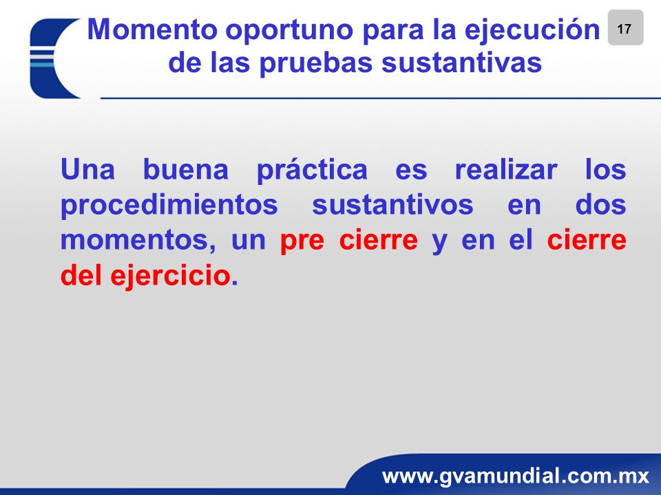 Momento oportuno para la ejecución de las pruebas sustantivas
