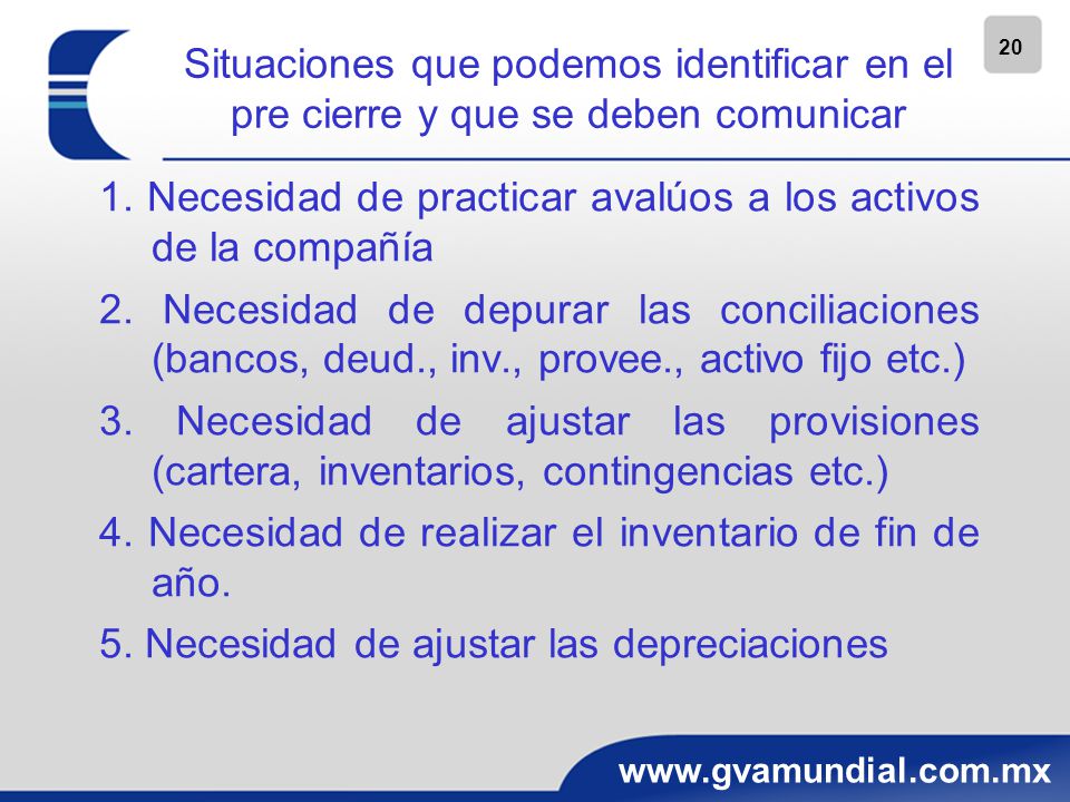 1. Necesidad de practicar avalúos a los activos de la compañía