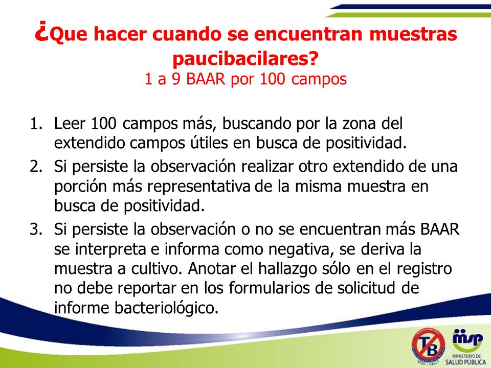 ¿Que hacer cuando se encuentran muestras paucibacilares
