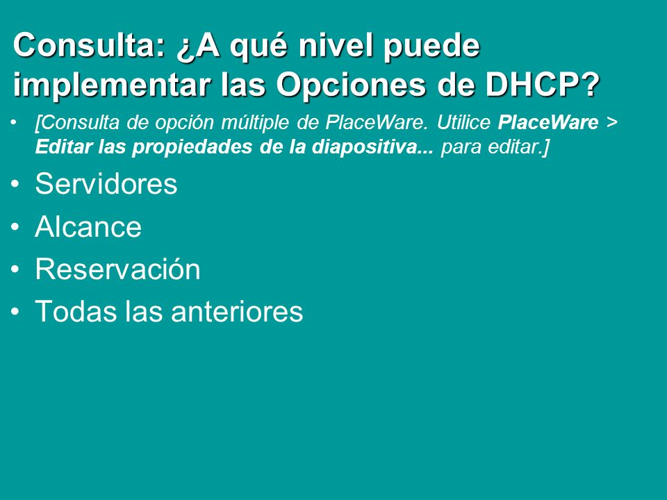 Consulta: ¿A qué nivel puede implementar las Opciones de DHCP