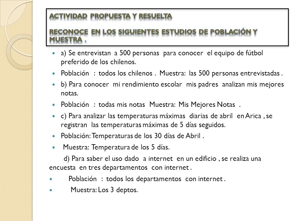 Población : todas mis notas Muestra: Mis Mejores Notas .