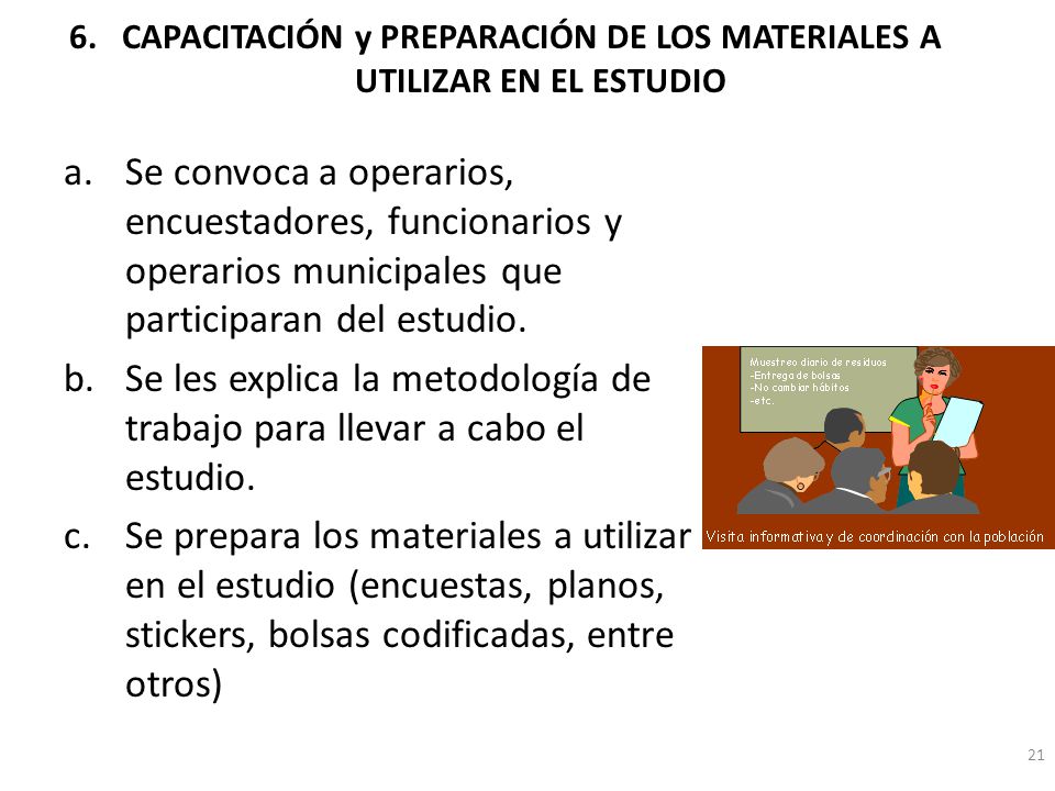 6. CAPACITACIÓN y PREPARACIÓN DE LOS MATERIALES A UTILIZAR EN EL ESTUDIO