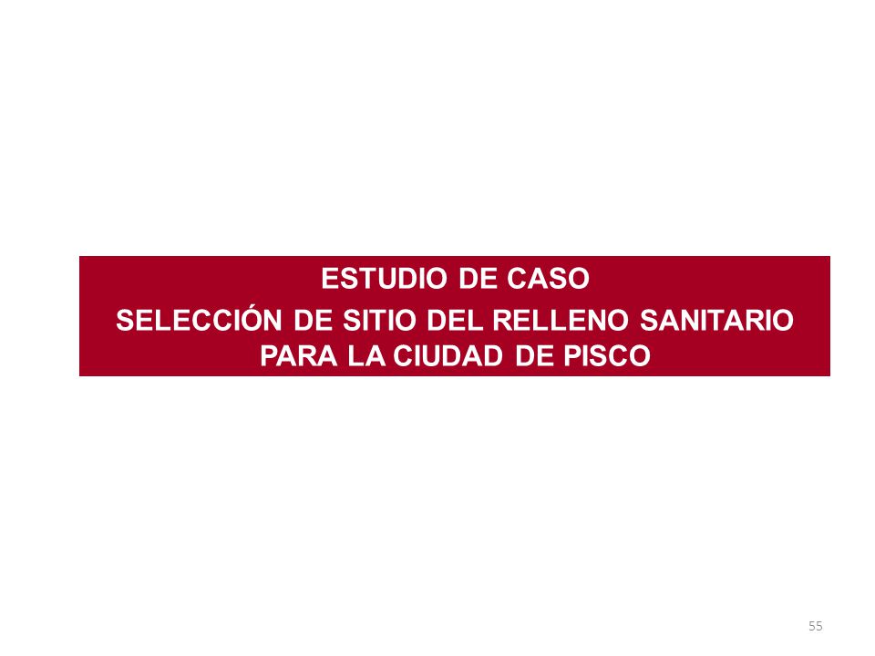 SELECCIÓN DE SITIO DEL RELLENO SANITARIO PARA LA CIUDAD DE PISCO
