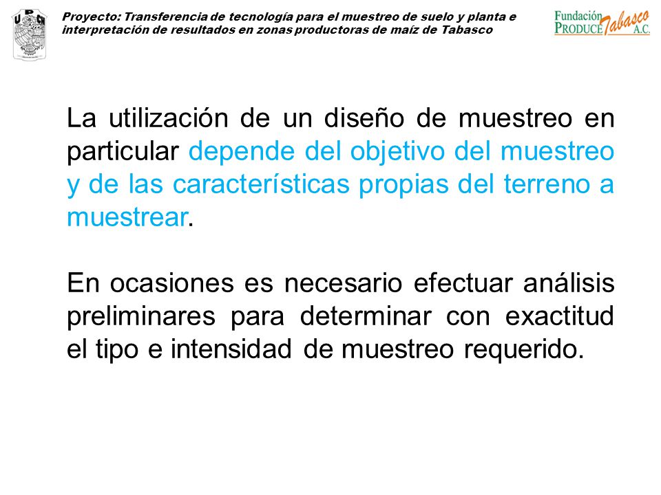 Proyecto: Transferencia de tecnología para el muestreo de suelo y planta e interpretación de resultados en zonas productoras de maíz de Tabasco