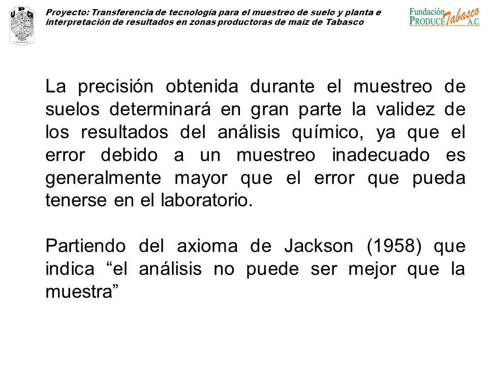 Proyecto: Transferencia de tecnología para el muestreo de suelo y planta e interpretación de resultados en zonas productoras de maíz de Tabasco