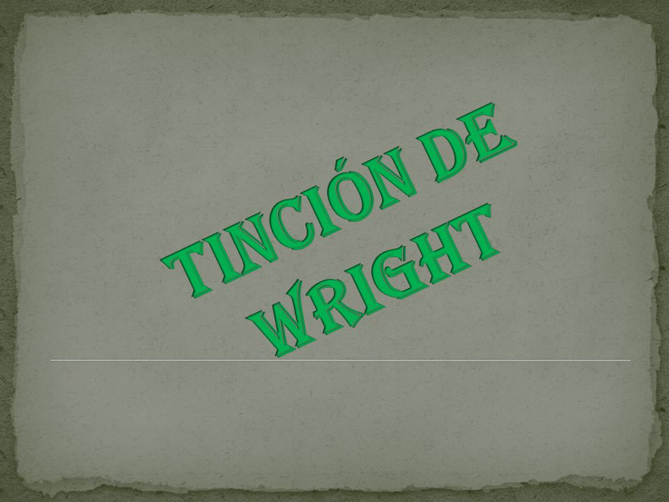 TINCIÓN DE WRIGHT
