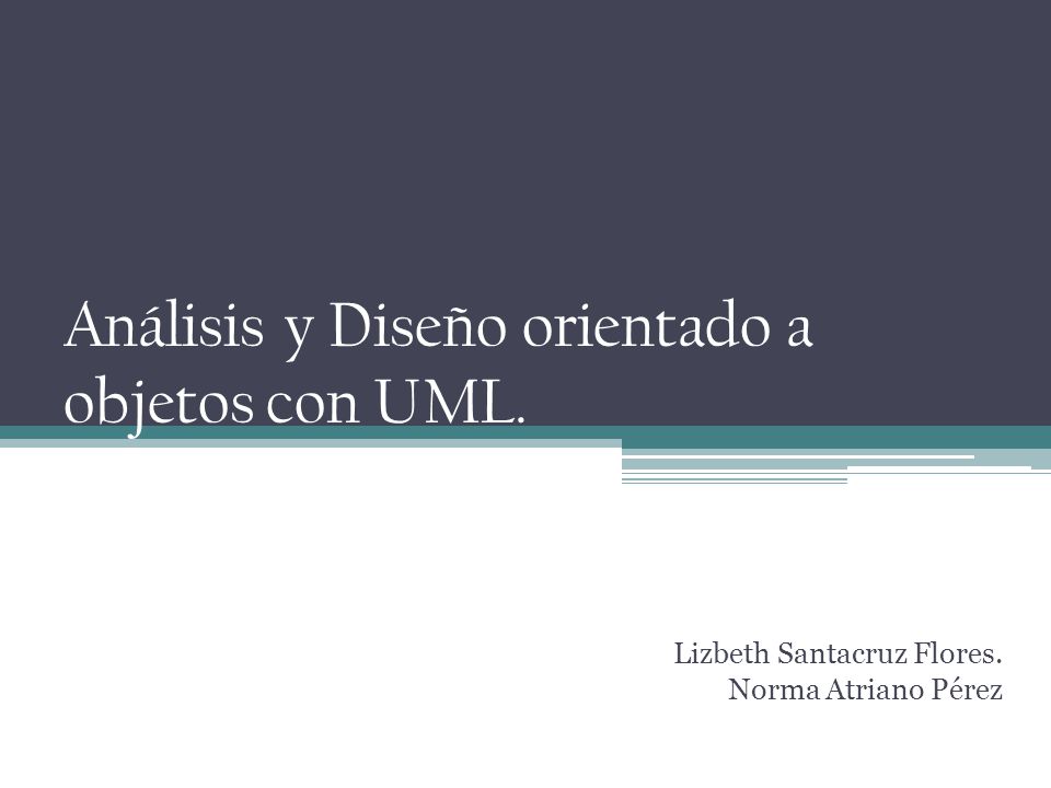 Análisis y Diseño orientado a objetos con UML.