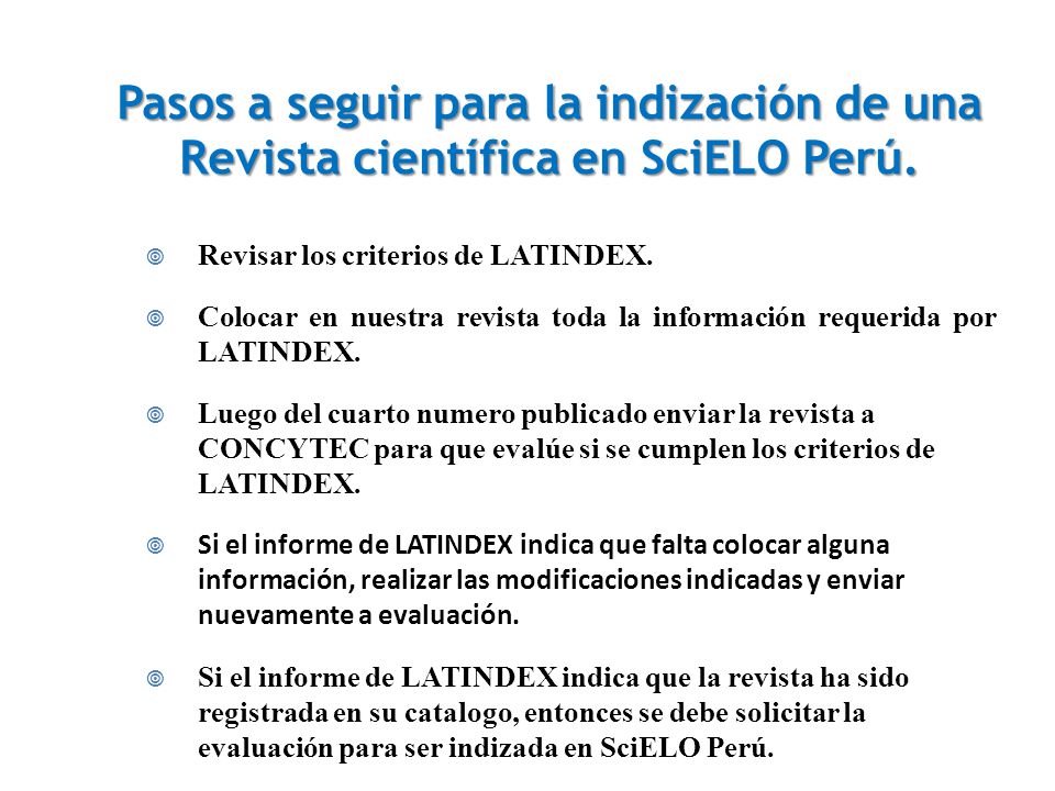 Pasos a seguir para la indización de una Revista científica en SciELO Perú.