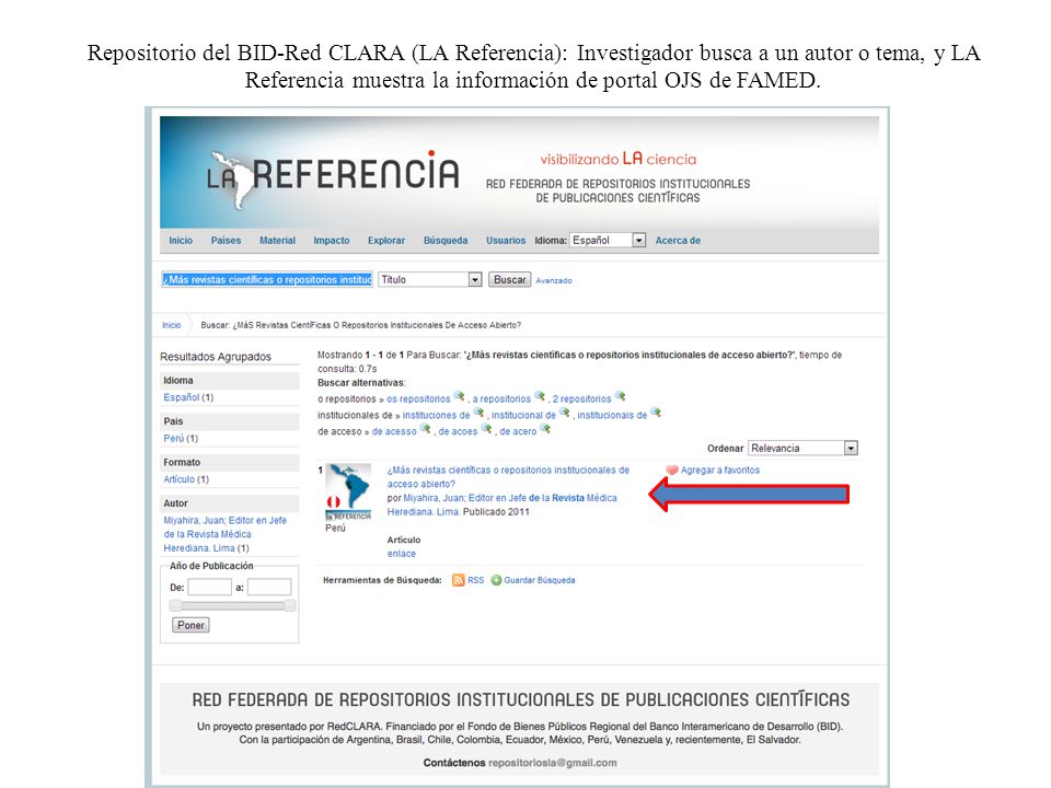 Repositorio del BID-Red CLARA (LA Referencia): Investigador busca a un autor o tema, y LA Referencia muestra la información de portal OJS de FAMED.
