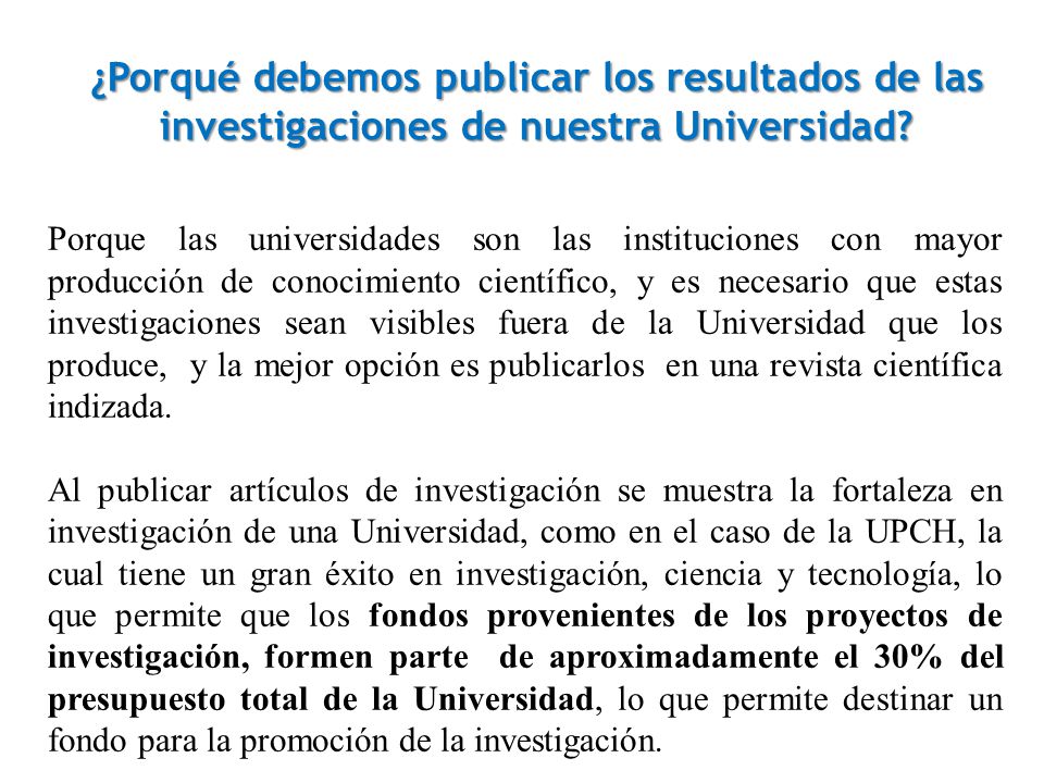 ¿Porqué debemos publicar los resultados de las investigaciones de nuestra Universidad