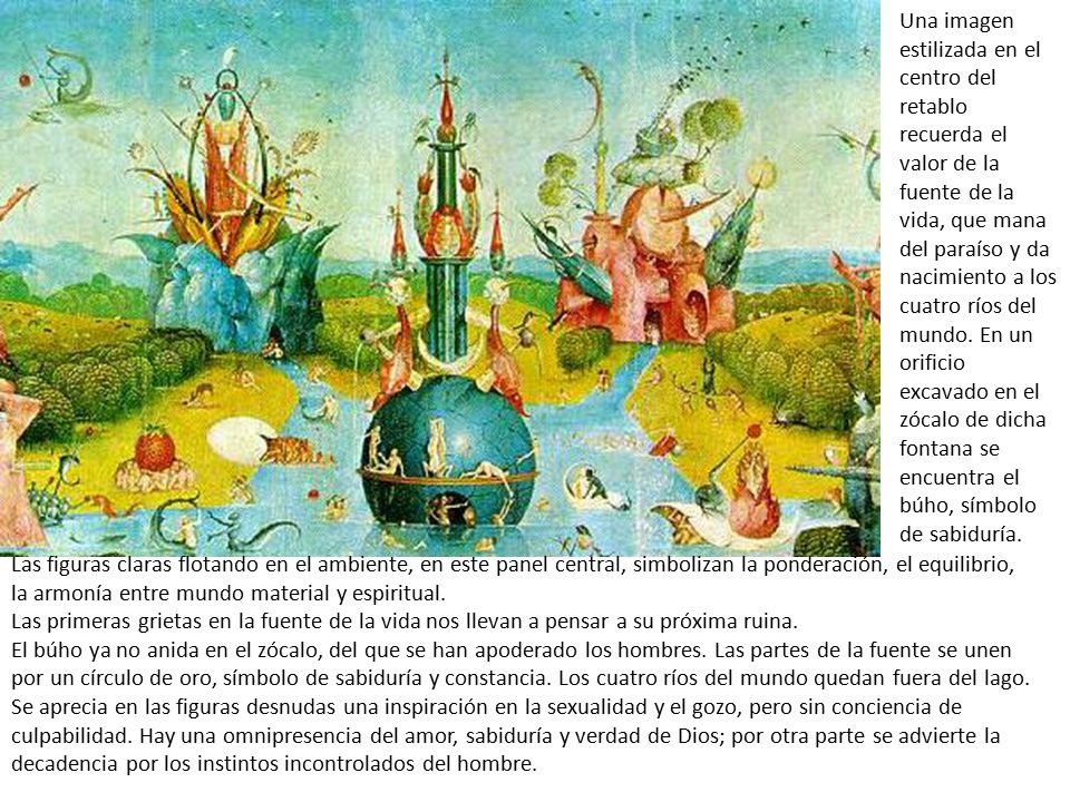 Una imagen estilizada en el centro del retablo recuerda el valor de la fuente de la vida, que mana del paraíso y da nacimiento a los cuatro ríos del mundo. En un orificio excavado en el zócalo de dicha fontana se encuentra el búho, símbolo de sabiduría.