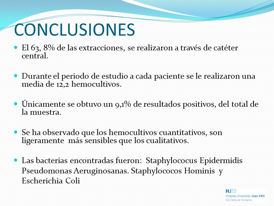 CONCLUSIONES El 63, 8% de las extracciones, se realizaron a través de catéter central.