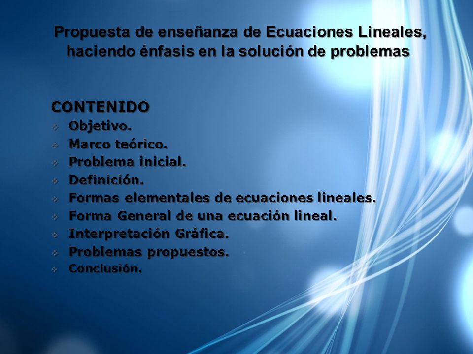 Propuesta de enseñanza de Ecuaciones Lineales, haciendo énfasis en la solución de problemas.