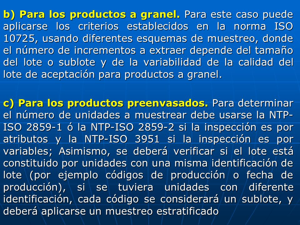 b) Para los productos a granel