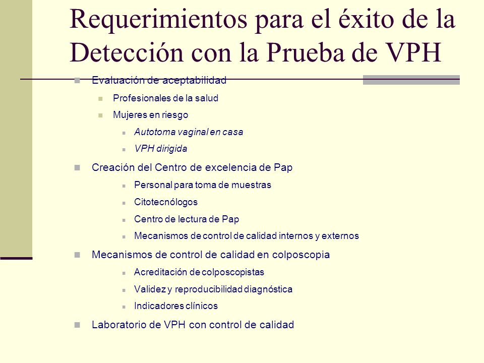 Requerimientos para el éxito de la Detección con la Prueba de VPH