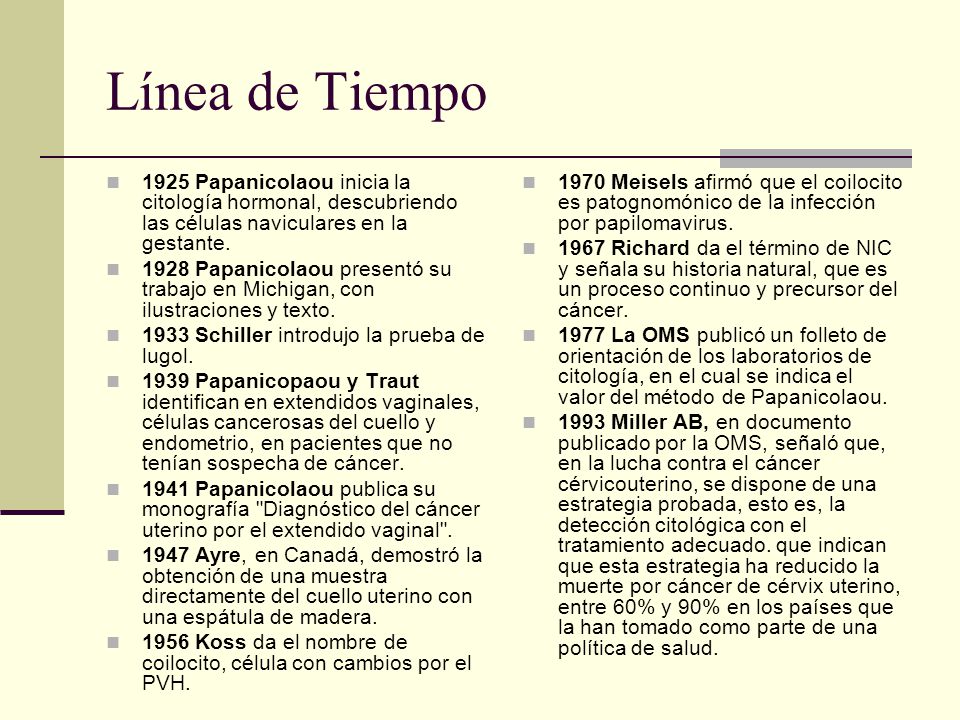 Línea de Tiempo 1925 Papanicolaou inicia la citología hormonal, descubriendo las células naviculares en la gestante.