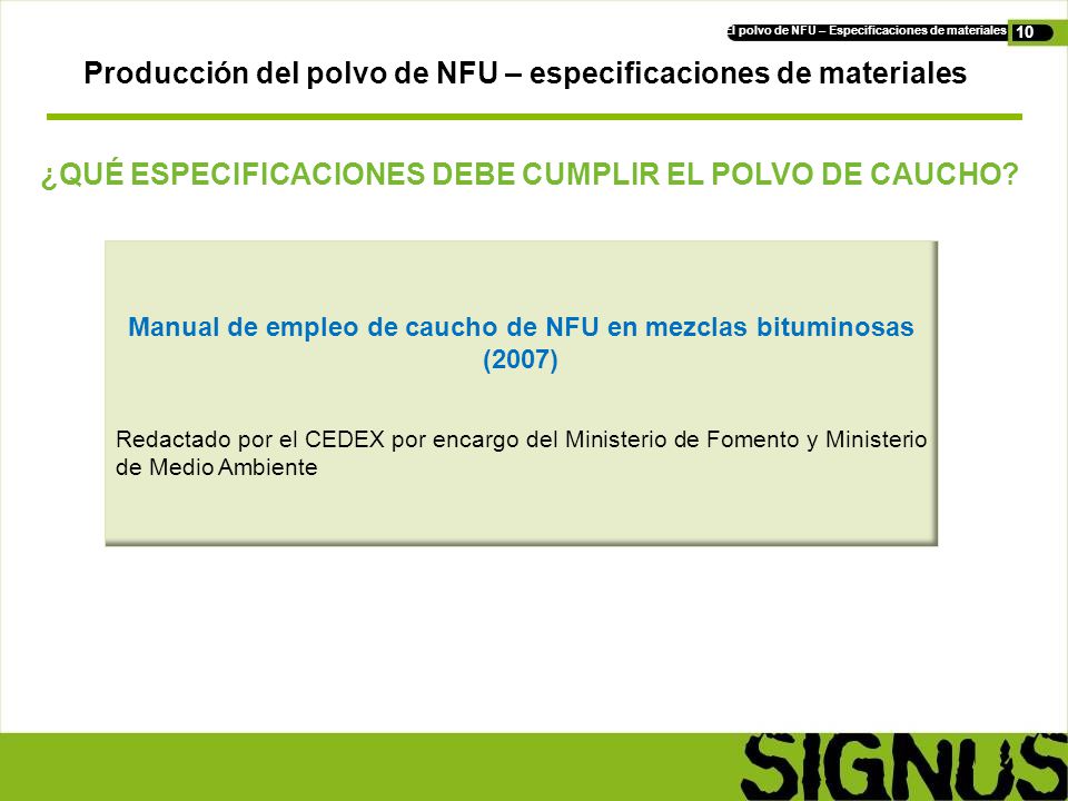 Producción del polvo de NFU – especificaciones de materiales