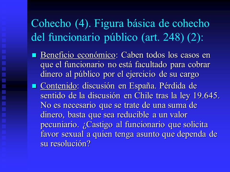 Cohecho (4). Figura básica de cohecho del funcionario público (art