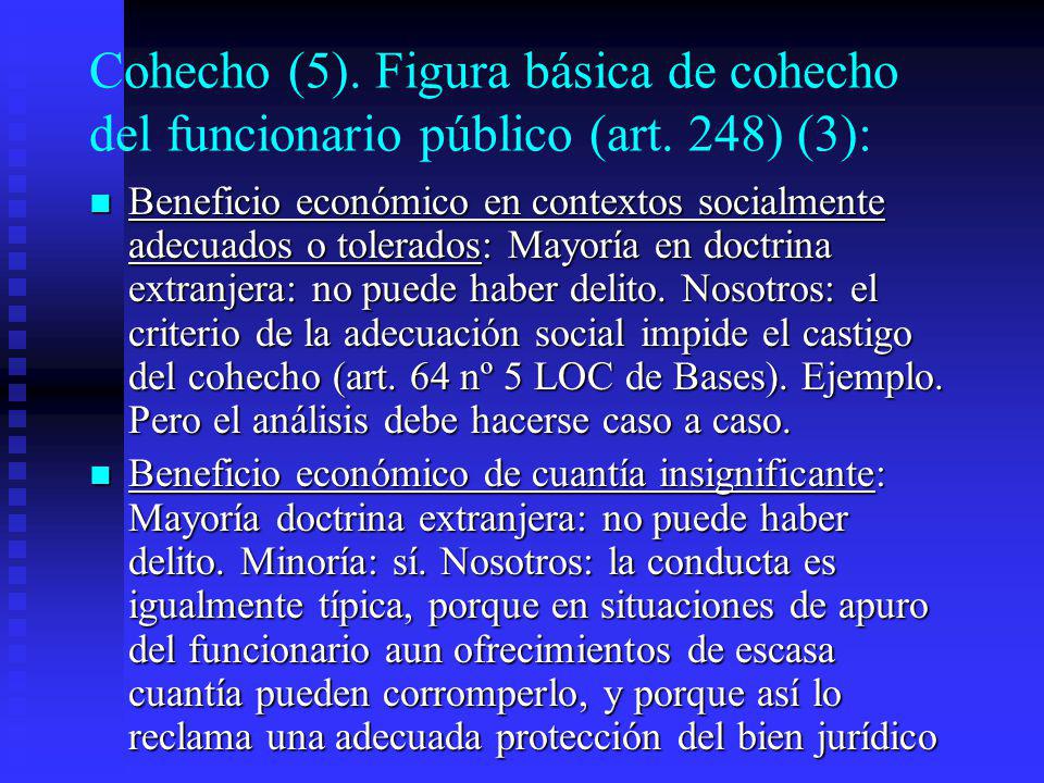 Cohecho (5). Figura básica de cohecho del funcionario público (art