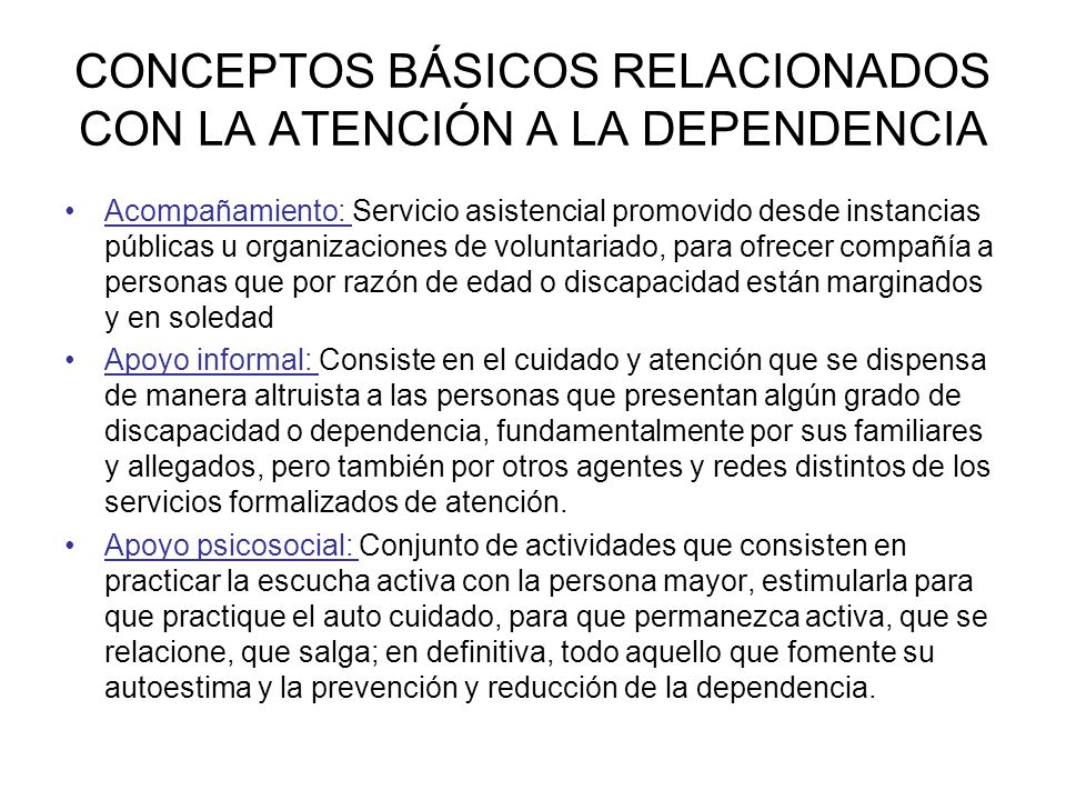 CONCEPTOS BÁSICOS RELACIONADOS CON LA ATENCIÓN A LA DEPENDENCIA