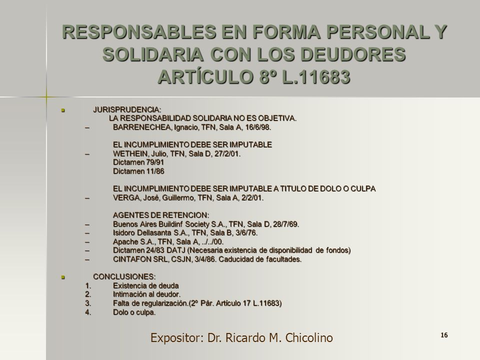 RESPONSABLES EN FORMA PERSONAL Y SOLIDARIA CON LOS DEUDORES ARTÍCULO 8º L.11683
