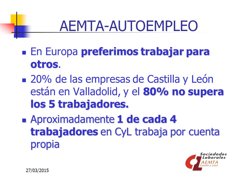 AEMTA-AUTOEMPLEO En Europa preferimos trabajar para otros.