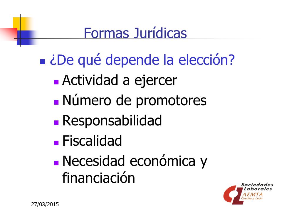 ¿De qué depende la elección Actividad a ejercer Número de promotores