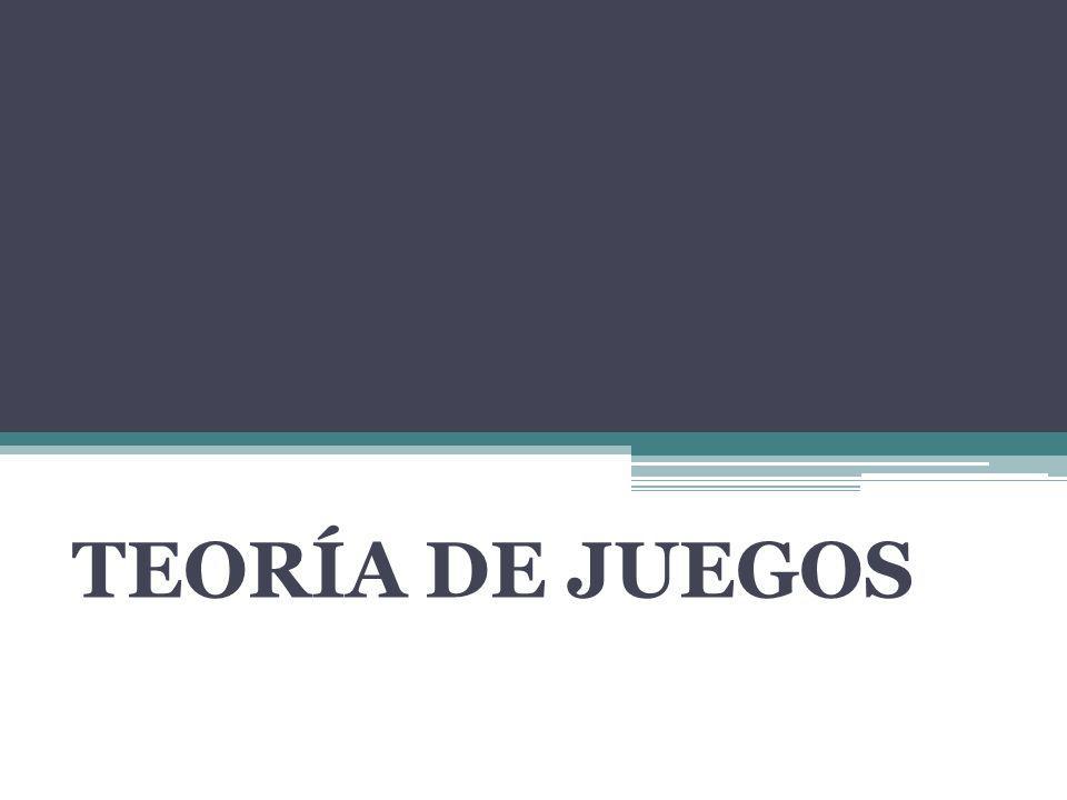 TEORÍA DE JUEGOS