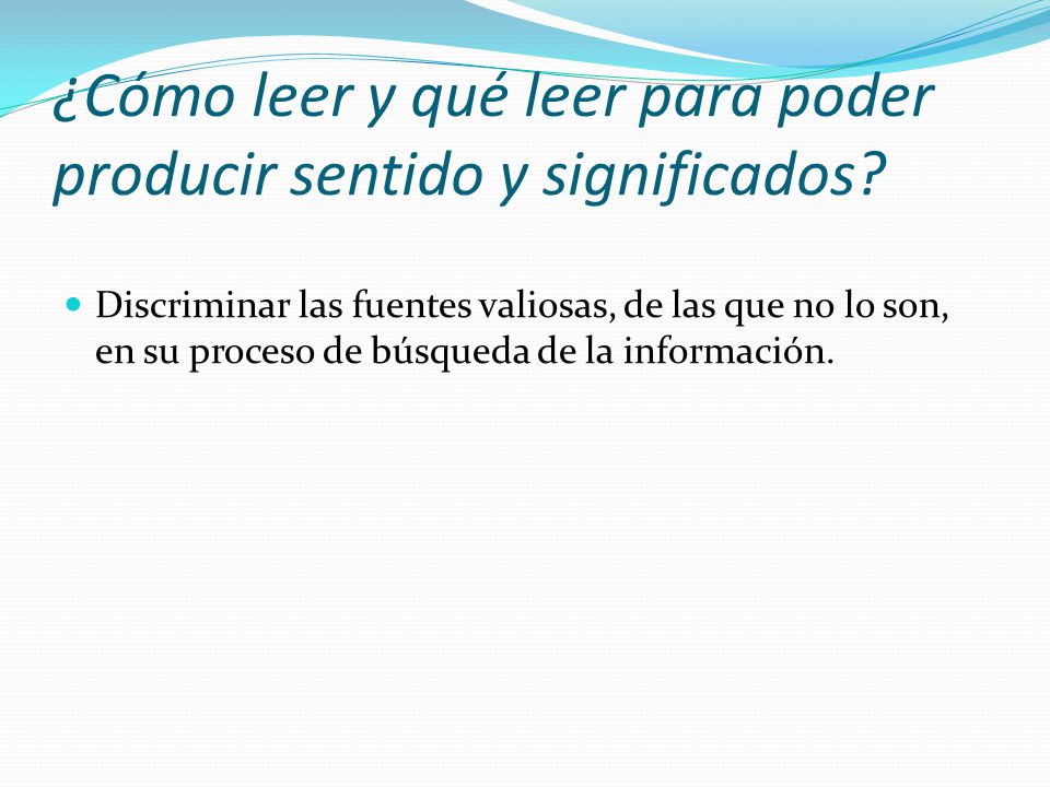 ¿Cómo leer y qué leer para poder producir sentido y significados